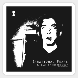 Irrational Fears - 31 Days of Horror 2017 Sticker